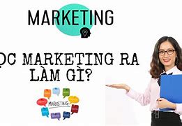 Học Marketing Ra Làm.Gì